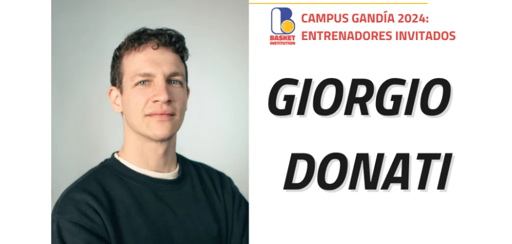 El Campus de baloncesto Gandía 2024 suma un nuevo entrenador internacional: ¡Giorgio Donati!
