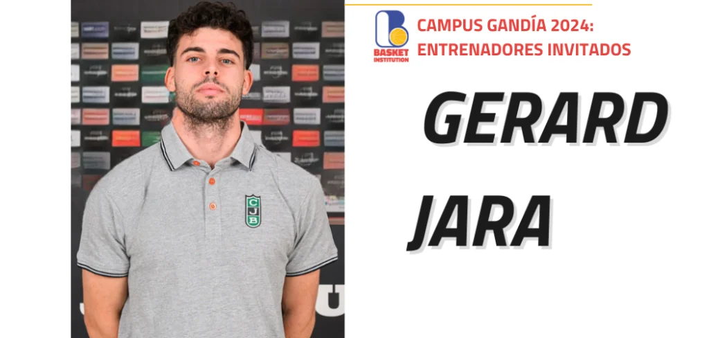 El Campus de baloncesto Gandía 2024 suma un nuevo entrenador: ¡Gerard Jara!
